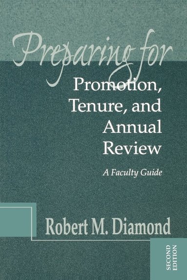 Robert M. Diamond - Preparing for Promotion, Tenure, and Annual Review, Häftad