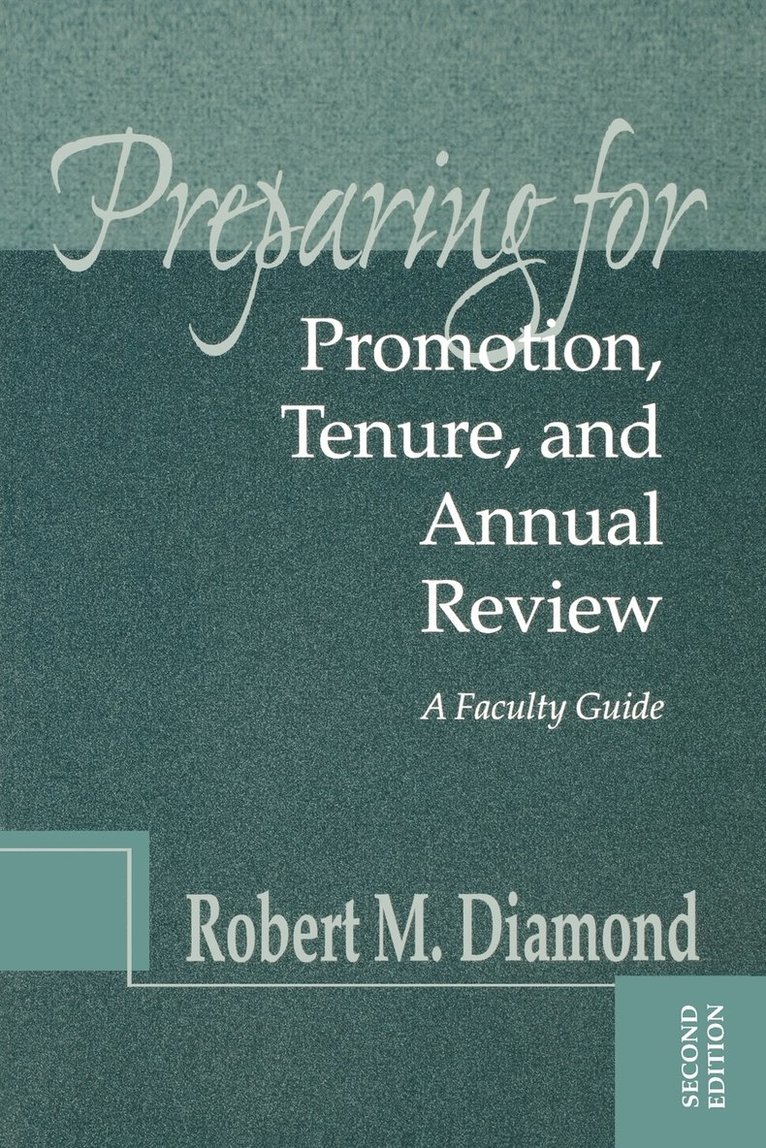 Preparing for Promotion, Tenure, and Annual Review 1