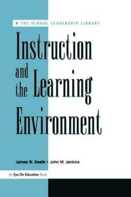 Instruction and the Learning Environment 1