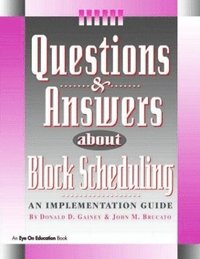 bokomslag Questions & Answers About Block Scheduling