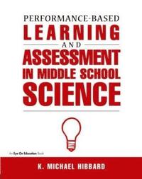 bokomslag Performance-Based Learning & Assessment in Middle School Science