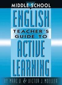 bokomslag Middle School English Teacher's Guide to Active Learning