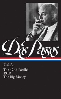 bokomslag John Dos Passos: U.S.A. (LOA #85)