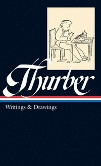bokomslag James Thurber: Writings & Drawings (Loa #90)