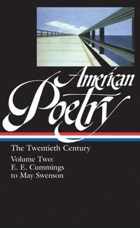 bokomslag American Poetry: The Twentieth Century Vol. 2 (Loa #116)