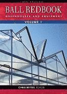 bokomslag Ball Redbook, Volume 1: Greenhouses and Equipment