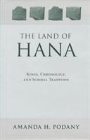 Amanda H. Podany - The Land of Hana, Inbunden