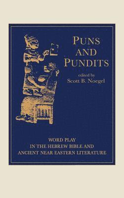 Scott B. Noegel - Puns and Pundits, Inbunden