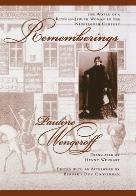 Pauline Wengeroff, Henry Wenkert, Bernard Dov Cooperman - Rememberings, Inbunden