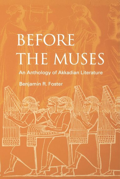 Benjamin R. Foster - Before the Muses, Häftad