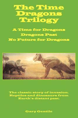 The Time Dragons Trilogy 1