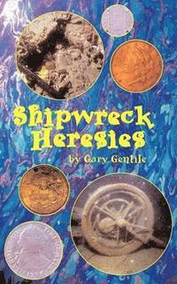 bokomslag Shipwreck Heresies