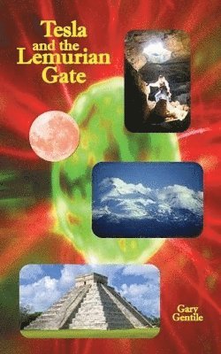 Tesla and the Lemurian Gate 1