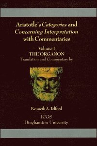 bokomslag Aristotle's Categories and Concerning Interpretation with Commentaries