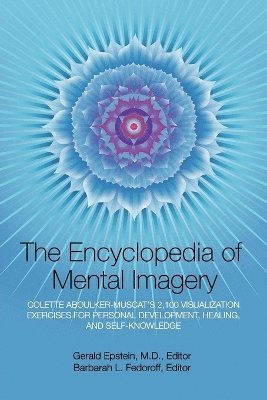 Gerald Epstein, Barbarah L Fedoroff - Encyclopedia of Mental Imagery, Häftad