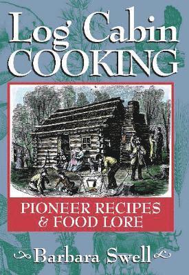 bokomslag Log Cabin Cooking