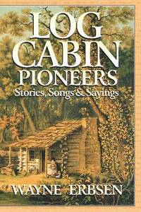 bokomslag Log Cabin Pioneers