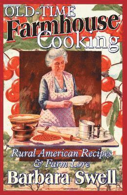 Old-Time Farmhouse Cooking 1