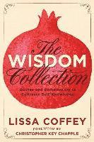 bokomslag The Wisdom Collection: Quotes and Commentary to Cultivate Self-Knowledge