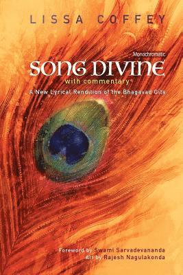 bokomslag Song Divine: With Commentary: A New Lyrical Rendition of the Bhagavad Gita