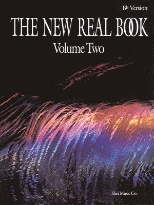 The New Real Book Volume 2 (Bb Version)