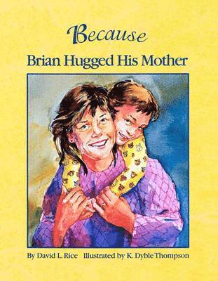 Because Brian Hugged His Mother