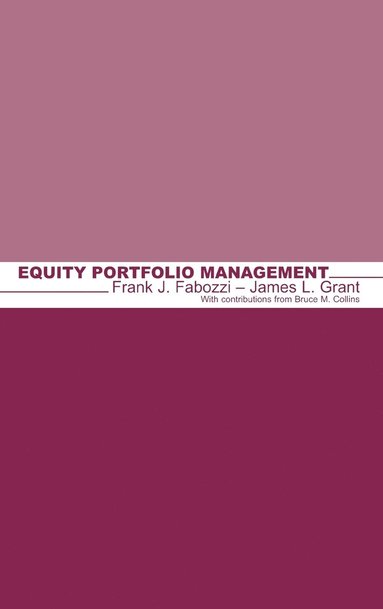 Frank J. Fabozzi, James L. Grant - Equity Portfolio Management, Inbunden