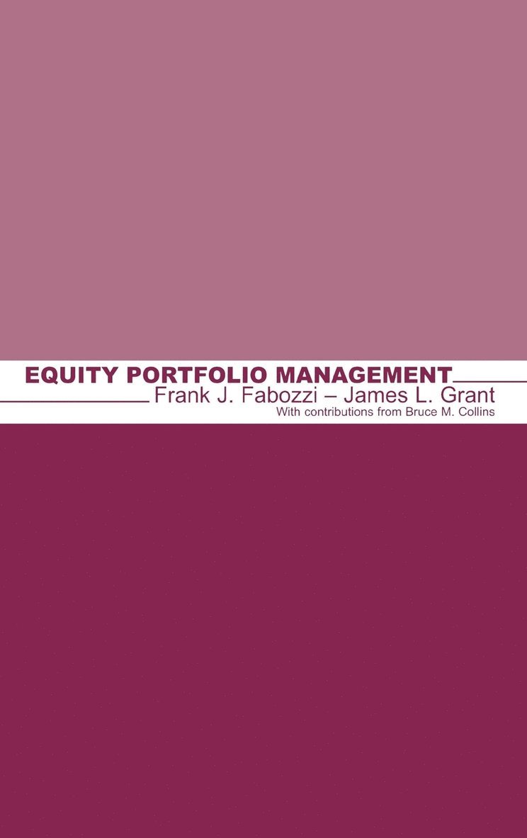 Frank J. Fabozzi, James L. Grant, Frank J Fabozzi, James L Grant - Equity Portfolio Management, Inbunden