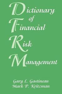 bokomslag Dictionary of Financial Risk Management