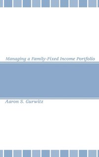 bokomslag Managing a Family-Fixed Income Portfolio