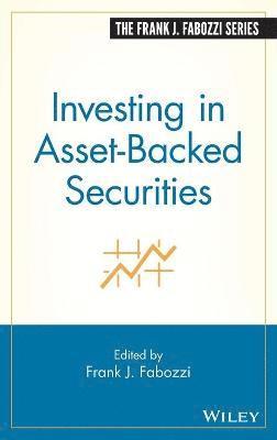 Fabozzi, Frank J. Fabozzi, Frank J Fabozzi - Investing in Asset-Backed Securities, Inbunden