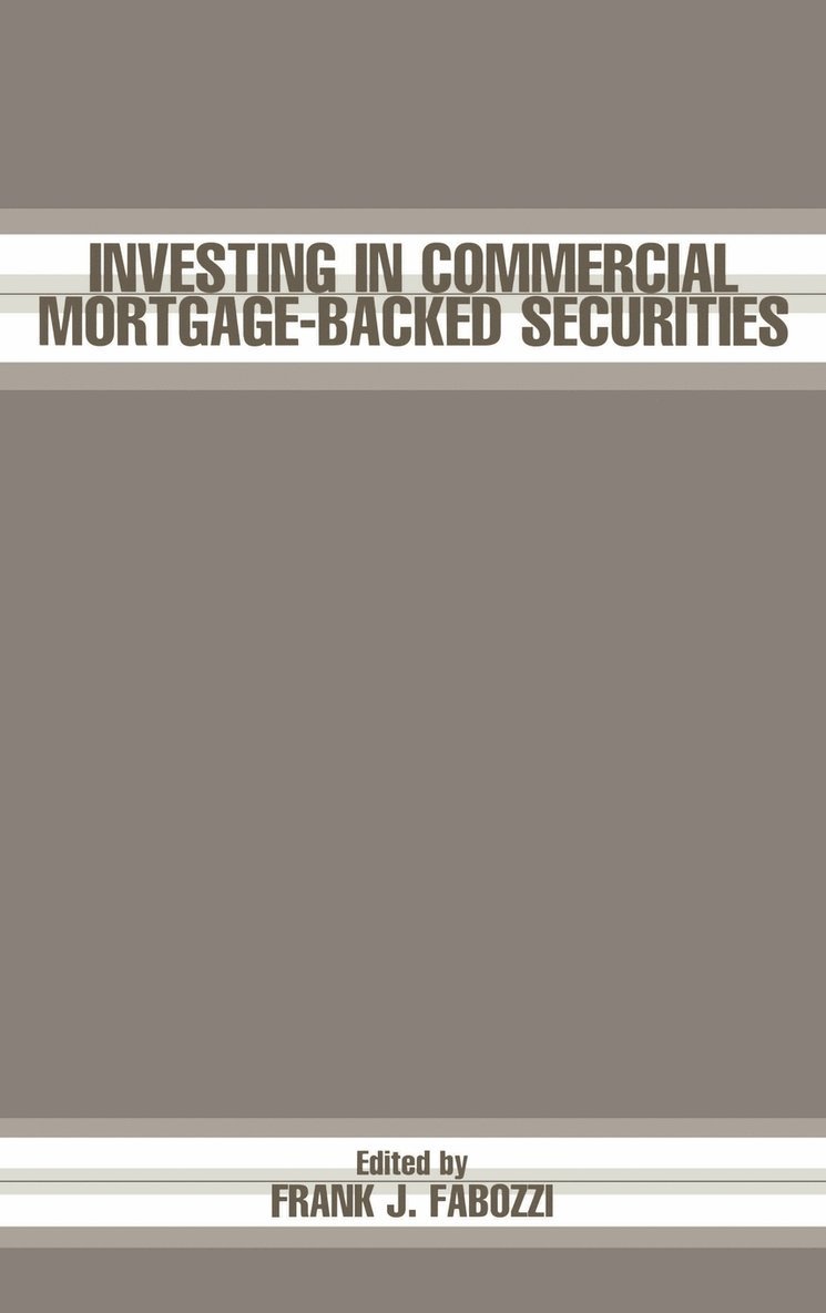 Investing in Commercial Mortgage-Backed Securities 1