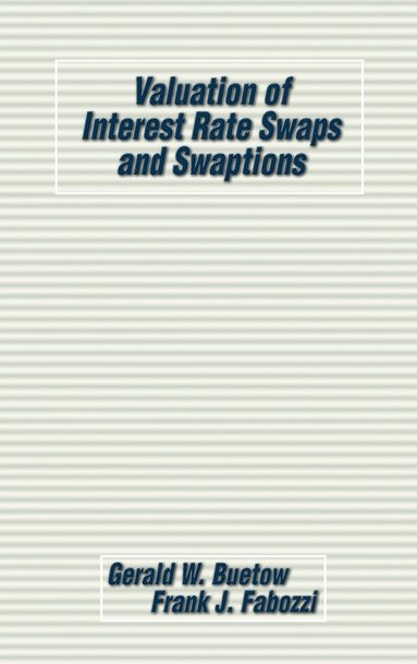 bokomslag Valuation of Interest Rate Swaps and Swaptions