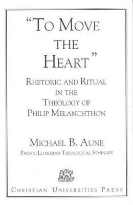 bokomslag Rhetoric and Ritual in the Theology of Philip Melanchthon