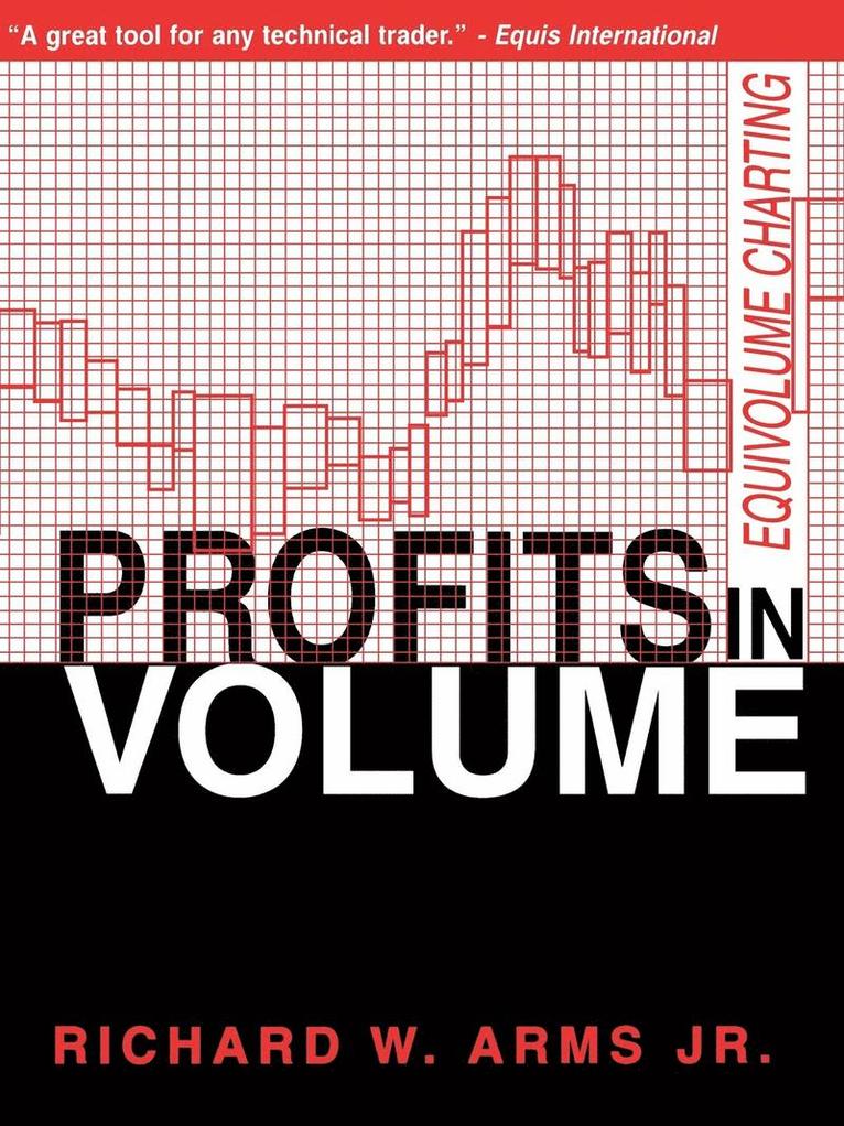 Richard W Arms Jr, Richard W. Arms Jr, Richard W. Arms Jr. - Profits in Volume, Häftad