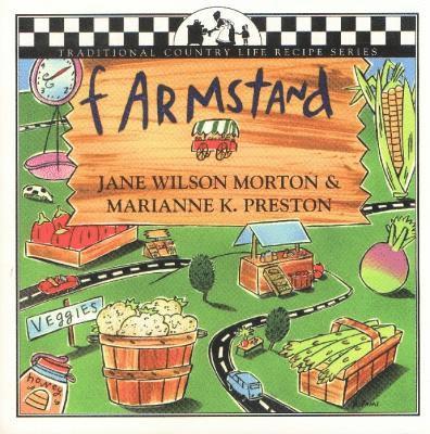 Jane Wilson Morton, Marianne K Preston, Marianne K. Preston - Farmstand Companion, Häftad