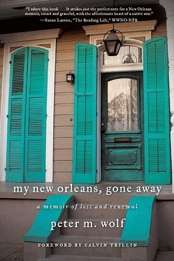 Peter Wolf - My New Orleans, Gone Away, Inbunden