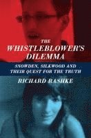 The Whistleblower's Dilemma: Snowden, Silkwood and Their Quest for the Truth