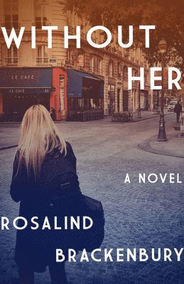 bokomslag Without Her A Novel