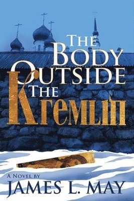 bokomslag Body Outside the Kremlin A Novel
