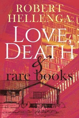 bokomslag Love, Death & Rare Books