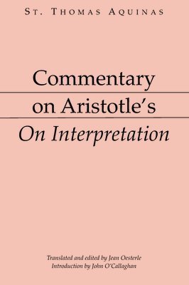 Aristotle - Aristotle: Commentary on Aristotle''s on Interpretation, Inbunden