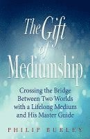 bokomslag The Gift of Mediumship