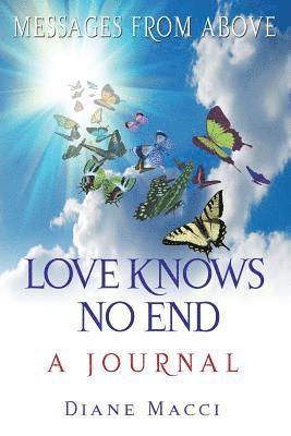 Diane Macci - Love Knows No End: A Journal, Häftad