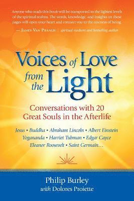 bokomslag Voices of Love from the Light: Conversations with 20 Great Souls in the Afterlife