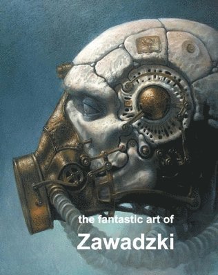 The Fantastic Art of Zawadski 1