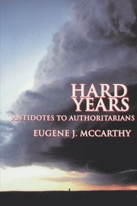 bokomslag Hard Years - Antidotes to Authoritarians