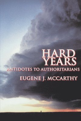 bokomslag Hard Years - Antidotes to Authoritarians