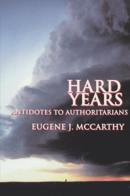 Hard Years - Antidotes to Authoritarians 1