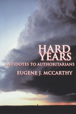 Hard Years - Antidotes to Authoritarians